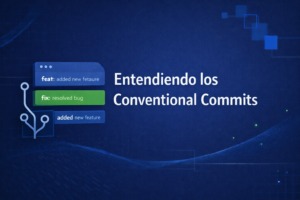 Entendiendo los Conventional Commits: Más que un Estándar, un Salvavidas para Equipos Técnicos